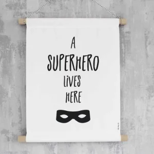 Textielposter a superhero lives here